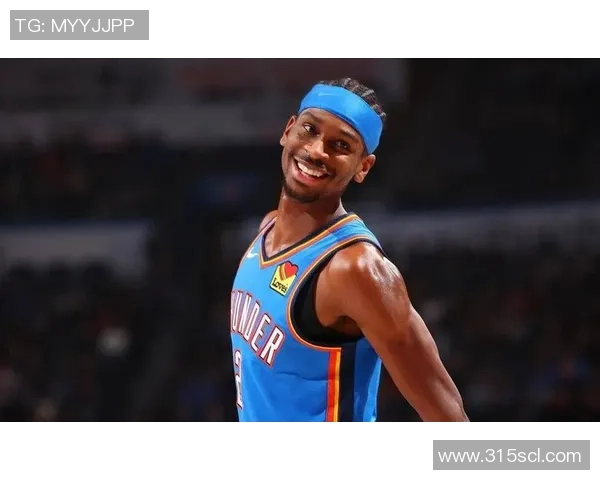 谢伊吉尔杰斯亚历山大如何在NBA赛场上展现超凡实力与领导魅力